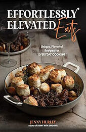 Effortlessly Elevated Eats by Jenny Hurley [EPUB: 164567925X]
