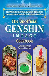 The Unofficial Genshin Impact Cookbook by Kierra Sondereker [EPUB: 1646045483]