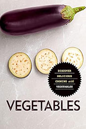 Vegetables (2nd Edition) by BookSumo Press [EPUB: B0C384429X]