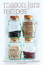 Mason Jars Recipes by BookSumo Press [EPUB: B0C8ZJVM34]
