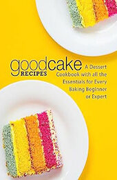 Good Cake Recipes by BookSumo Press [EPUB: B0CB4YCX3Y]