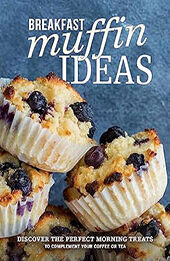 Breakfast Muffin Ideas by BookSumo Press [EPUB: B0CBSWFWZS]