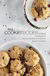 Fall Cookie Recipes by BookSumo Press [EPUB: B0CCFC5L73]