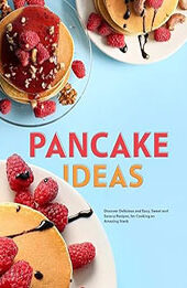 Pancake Ideas by BookSumo Press [EPUB: B0CJVVC794]