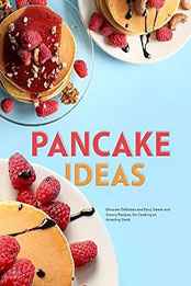 Pancake Ideas by BookSumo Press [EPUB: B0CJVVC794]