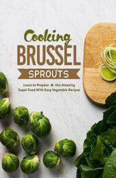 Cooking Brussel Sprouts by BookSumo Press [EPUB: B0CMPW6S5D]