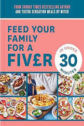 Feed Your Family For a Fiver – in Under 30 Minutes! by Mitch Lane [EPUB: 0008649510]