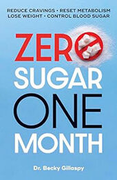 Zero Sugar / One Month by Becky Gillaspy [EPUB: 0744094828]