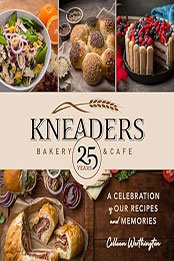 Kneaders Bakery & Cafes by Colleen Worthington [EPUB: 1639931511]