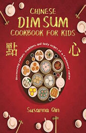 Chinese dim sum cookbook for kids by Susanna Qin [EPUB: 9798223536741]