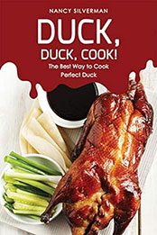 Duck, Duck, Cook! by Nancy Silverman [EPUB: B07QGP34BD]
