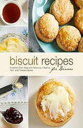 Biscuit Recipes for Dinner by BookSumo Press [EPUB: B0CFG7MCYP]
