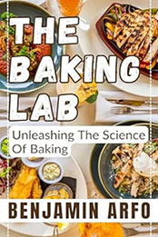 The Baking Lab by Benjamin Arfo [EPUB: B0CGP9P61V]