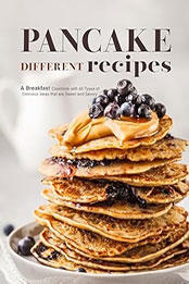 Different Pancake Recipes by BookSumo Press [EPUB: B0CK9KQWVH]