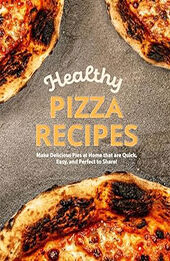 Healthy Pizza Recipes by BookSumo Press [EPUB: B0CL3WVZJC]