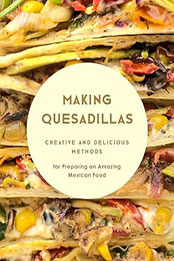 Making Quesadillas by BookSumo Press [EPUB: B0CLBYG9FG]
