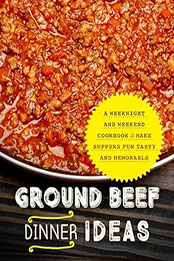 Ground Beef Dinner Ideas by BookSumo Press [EPUB: B0CMBWNB4V]