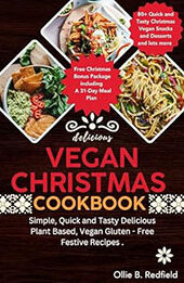 Vegan Christmas Cookbook by Ollie B. Redfield [EPUB: B0CNNQQX1K]