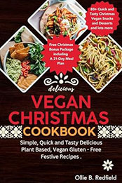 Vegan Christmas Cookbook by Ollie B. Redfield [EPUB: B0CNNQQX1K]