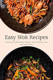 Easy Wok Recipes by BookSumo Press [EPUB: B0CP7774MH]