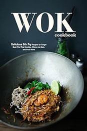 Wok Cookbook by BookSumo Press [EPUB: B0CP7884MR]