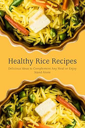Healthy Rice Recipes by BookSumo Press [EPUB: B0CPKCXJDW]