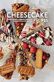Cheesecake Recipes by BookSumo Press [EPUB: B0CPX6JD6Z]