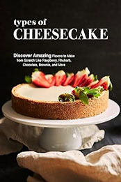 Types of Cheesecake by BookSumo Press [EPUB: B0CPX7B2G8]
