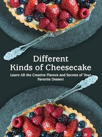 Different Kinds of Cheesecake by BookSumo Pres [EPUB: B0CPX8PLSQ]