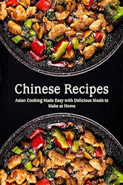 Chinese Recipes by BookSumo Press [EPUB: B0CQMK7SVG]