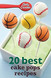 Betty Crocker 20 Best Cake Pops Recipes by Betty Crocker [EPUB: 0544314719]