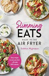Slimming Eats Made in the Air Fryer by Siobhan Wightman [EPUB: 1399724665]