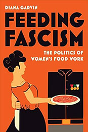 Feeding Fascism  by Diana Garvin [EPUB: 1487551576]