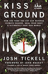 Kiss the Ground by Josh Tickell [EPUB: 1501170252]