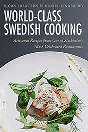 World-Class Swedish Cooking by Björn Frantzén [EPUB: 162087735X]