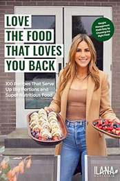 Love the Food that Loves You Back by Ilana Muhlstein [EPUB: 1684813778]