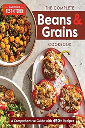 The Complete Beans and Grains Cookbook by America's Test Kitchen [EPUB: 1954210671]