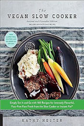 The Vegan Slow Cooker by Kathy Hester [EPUB: 9781631595196]