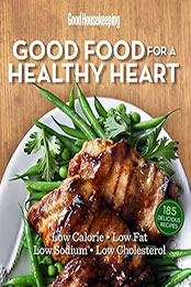 Good Food for a Healthy Heart (Good Food Guaranteed) by Susan Westmoreland [EPUB: B0751MKJPG]