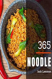 Noodle 365 by Jack Lemmon [EPUB: B07KN5RX6T]