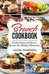 Brunch Cookbook by Louise Davidson [EPUB: B0C8C141Z9]
