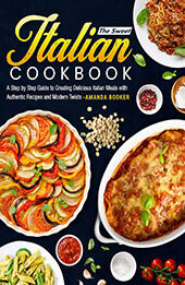 The Sweet Italian Cookbook by Amanda Booker [EPUB: B0CSF3QPZK]