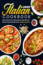 The Sweet Italian Cookbook by Amanda Booker [EPUB: B0CSF3QPZK]