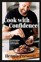 Cook with Confidence by Dennis Prescott [EPUB: 0735238472]