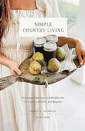 Simple Country Living by Annette Thurmon [EPUB: 0760385408]