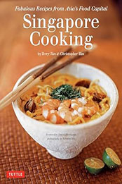 Singapore Cooking by Terry Tan [EPUB: 0804844836]