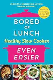 Bored of Lunch Healthy Slow Cooker by Nathan Anthony [EPUB: 1529914477]