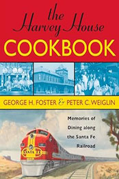 The Harvey House Cookbook by George H. Foster [EPUB: 1589793218]
