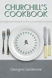 Churchill's Cookbook by Georgina Landemare [EPUB: 1904897738]