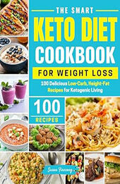 The Smart Keto Diet Cookbook For Weight Loss by Susan Firesong [EPUB: 9798224734290]